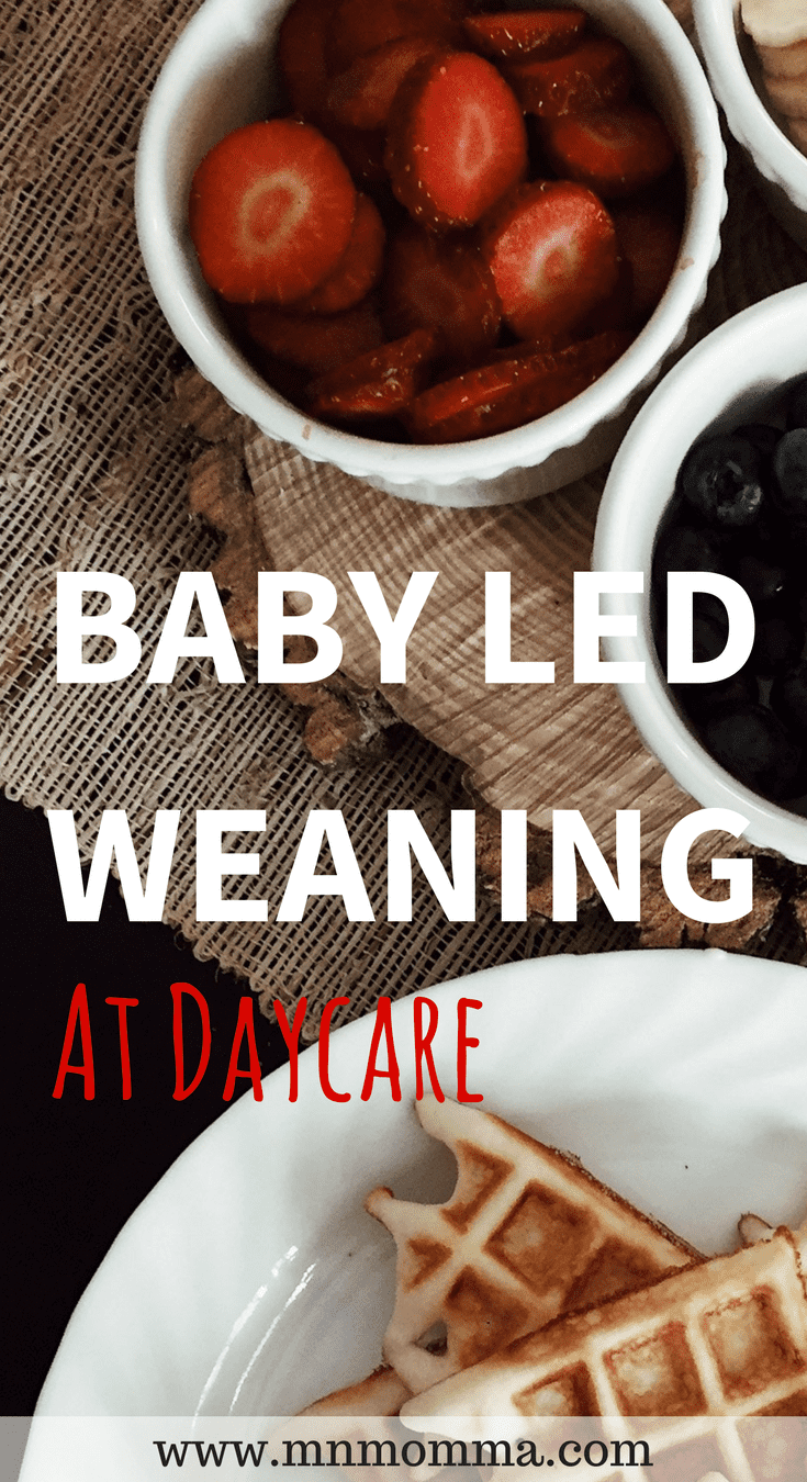 How to Do Baby Led Weaning at Daycare (When You're A Working Mom)