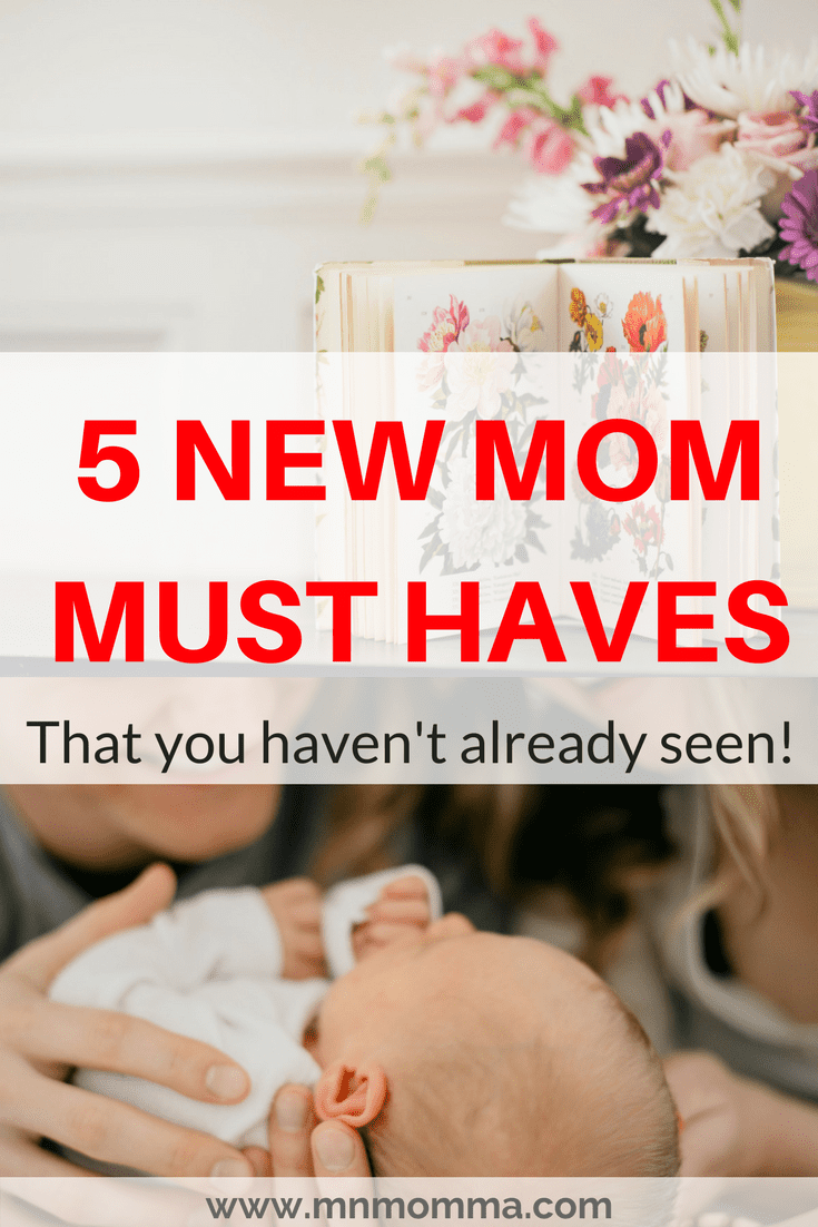 Top 5 New Mom Must Haves You Haven T Already Heard