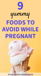 Good food can sometimes be on the list of foods to avoid while pregnant! Make sure you choose a healthy diet and avoid these foods during pregnancy!