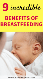 9 incredible benefits of breastfeeding - these benefits are great for both mom and baby! Stay healthy by breastfeeding your baby!