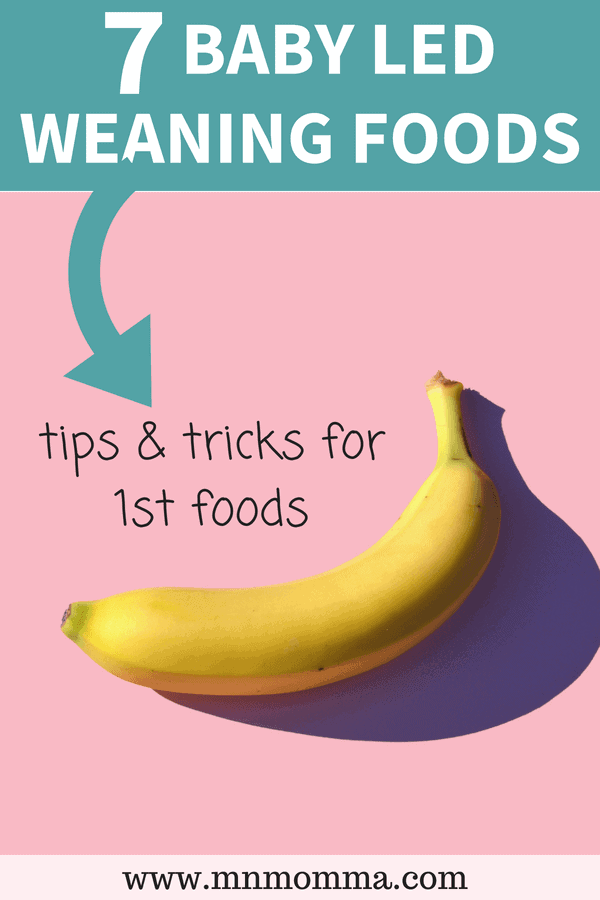 7 Baby Led Weaning 1st Foods To Make Starting Solids Easy - Minnesota Momma