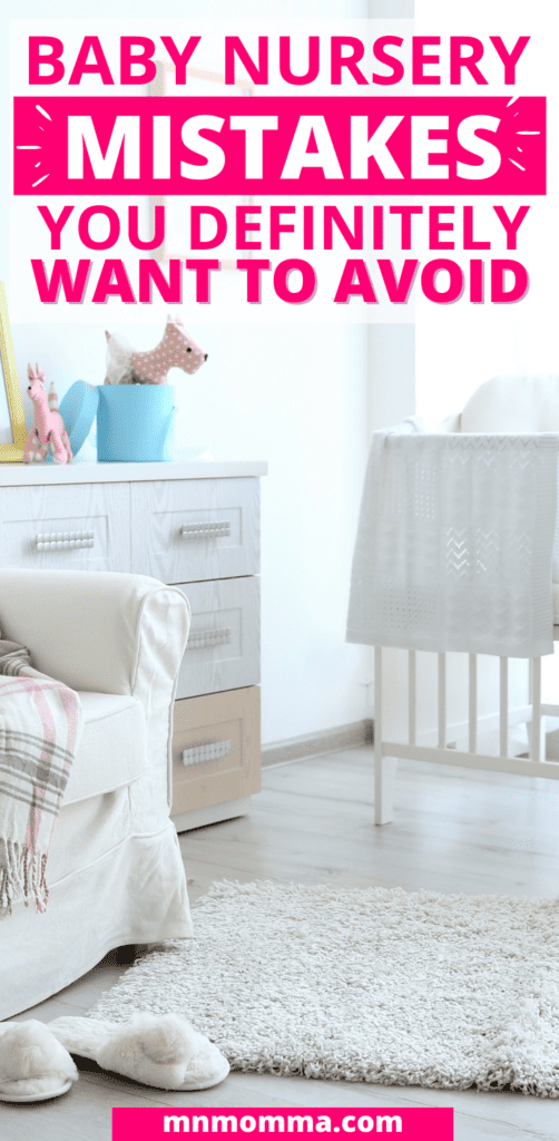 baby nursery mistakes you want to avoid, with image of a baby's nursery (crib, dresser, rocking chair)