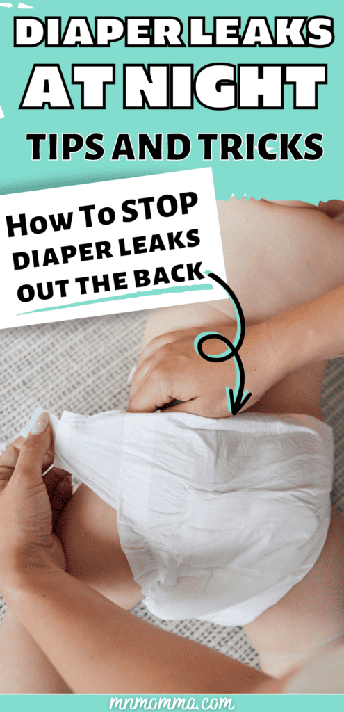 diaper leaks at night out the back tips