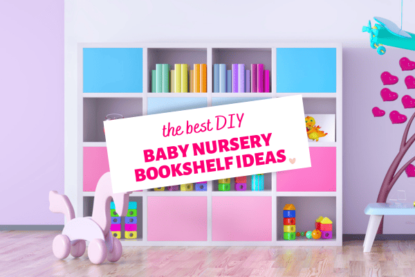the best diy baby nursery bookshelf ideas with image of colorful shelves filled with books and baskets