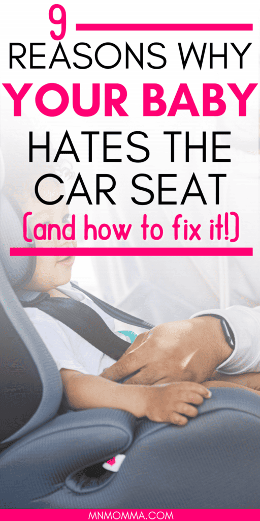 reasons why your baby hates the car seat and how to fix it