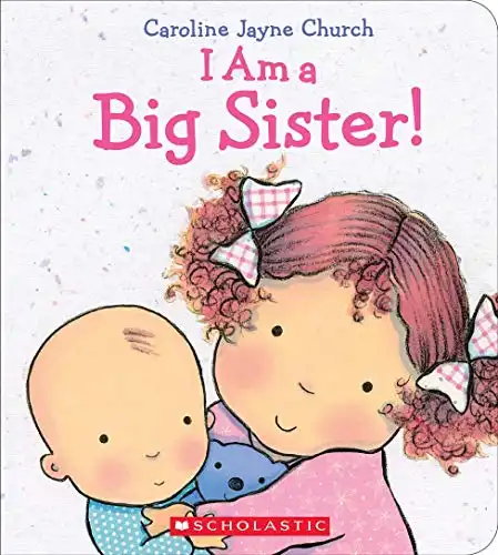 I Am a Big Sister (Caroline Jayne Church)