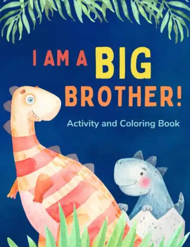 I am a Big Brother Activity and Coloring Book