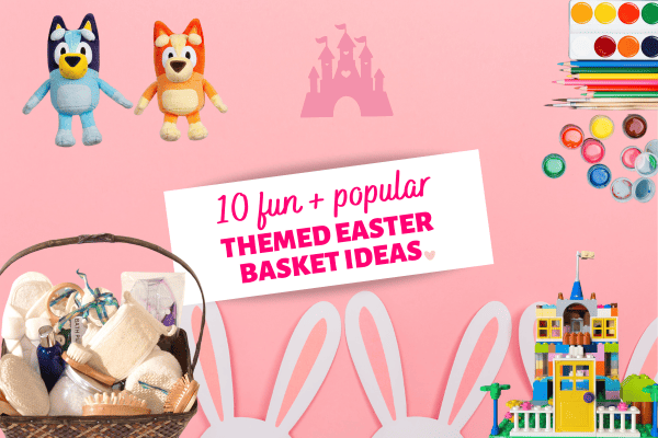 13 Themed Easter Basket Ideas for Kids
